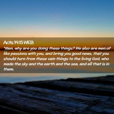Picture 02 - Acts 14:15 WEB - 