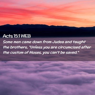 Picture 02 - Acts 15:1 WEB - Some men came down from Judea and taught the - Bible Verse Picture
