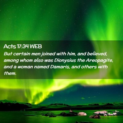Picture 02 - Acts 17:34 WEB - But certain men joined with him, and believed, - Bible Verse Picture