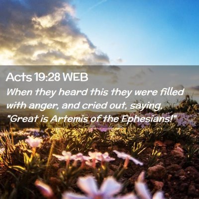 Picture 02 - Acts 19:28 WEB - When they heard this they were filled with anger, - Bible Verse Picture