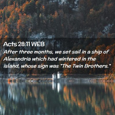 Picture 02 - Acts 28:11 WEB - After three months, we set sail in a ship of - Bible Verse Picture