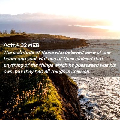 Picture 02 - Acts 4:32 WEB - The multitude of those who believed were of one - Bible Verse Picture
