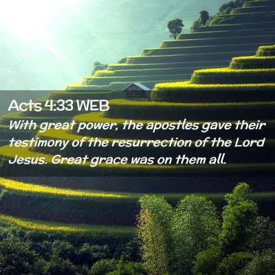 Picture 02 - Acts 4:33 WEB - With great power, the apostles gave their - Bible Verse Picture