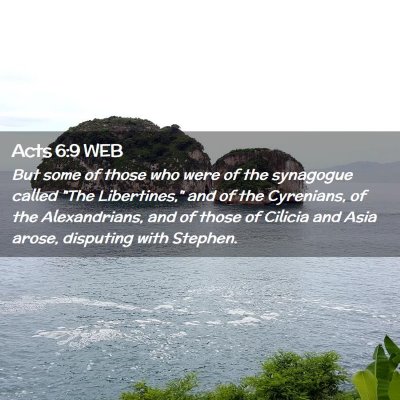 Picture 02 - Acts 6:9 WEB - But some of those who were of the synagogue - Bible Verse Picture