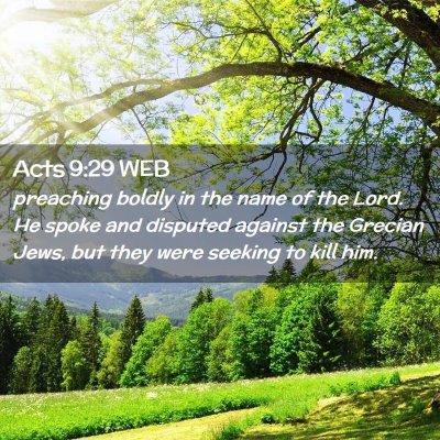 Picture 02 - Acts 9:29 WEB - preaching boldly in the name of the Lord. He - Bible Verse Picture