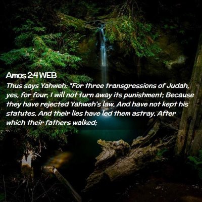 Picture 02 - Amos 2:4 WEB - Thus says Yahweh: 