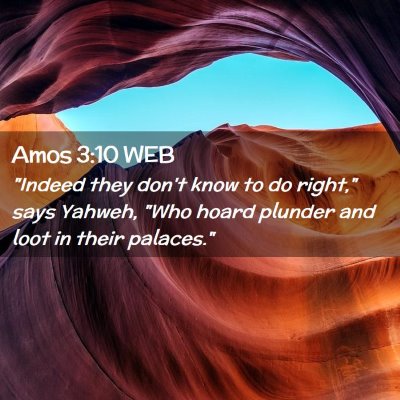 Picture 02 - Amos 3:10 WEB - 