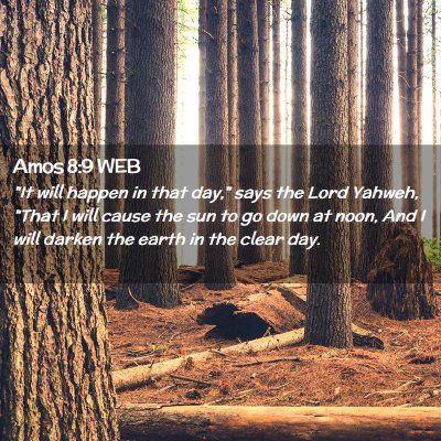 Picture 02 - Amos 8:9 WEB - 