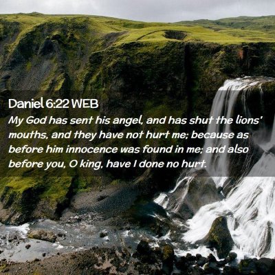 Picture 02 - Daniel 6:22 WEB - My God has sent his angel, and has shut the - Bible Verse Picture