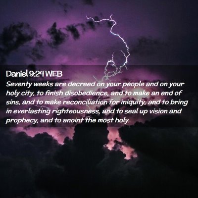 Picture 02 - Daniel 9:24 WEB - Seventy weeks are decreed on your people and on - Bible Verse Picture