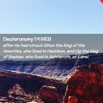 Picture 02 - Deuteronomy 1:4 WEB - after he had struck Sihon the king of the - Bible Verse Picture