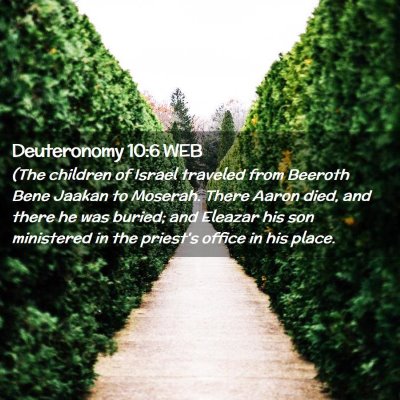 Picture 02 - Deuteronomy 10:6 WEB - (The children of Israel traveled from Beeroth - Bible Verse Picture