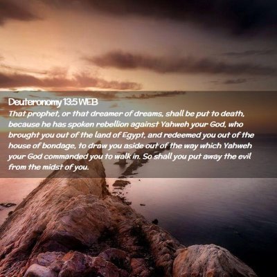 Picture 02 - Deuteronomy 13:5 WEB - That prophet, or that dreamer of dreams, shall be - Bible Verse Picture