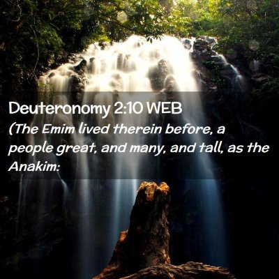 Picture 02 - Deuteronomy 2:10 WEB - (The Emim lived therein before, a people great, - Bible Verse Picture