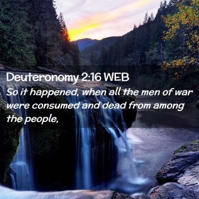 Picture 02 - Deuteronomy 2:16 WEB - So it happened, when all the men of war were - Bible Verse Picture