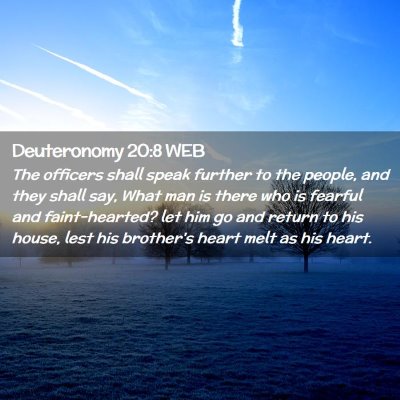 Picture 02 - Deuteronomy 20:8 WEB - The officers shall speak further to the people, - Bible Verse Picture