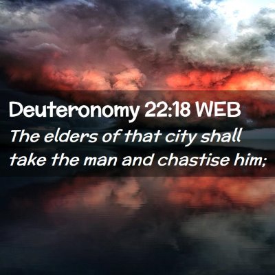Picture 02 - Deuteronomy 22:18 WEB - The elders of that city shall take the man and - Bible Verse Picture