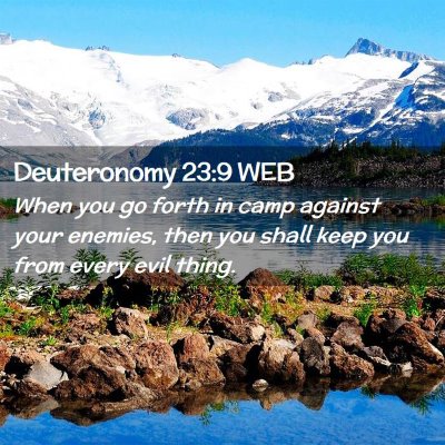Picture 02 - Deuteronomy 23:9 WEB - When you go forth in camp against your enemies, - Bible Verse Picture