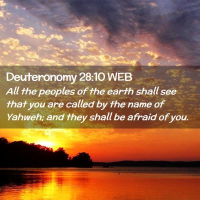 Picture 02 - Deuteronomy 28:10 WEB - All the peoples of the earth shall see that you - Bible Verse Picture