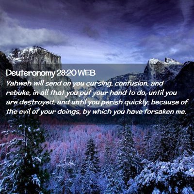 Picture 02 - Deuteronomy 28:20 WEB - Yahweh will send on you cursing, confusion, and - Bible Verse Picture