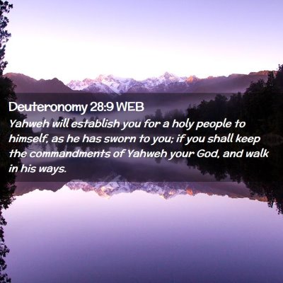 Picture 02 - Deuteronomy 28:9 WEB - Yahweh will establish you for a holy people to - Bible Verse Picture