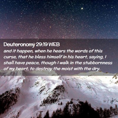 Picture 02 - Deuteronomy 29:19 WEB - and it happen, when he hears the words of this - Bible Verse Picture