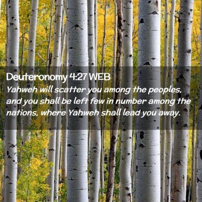 Picture 02 - Deuteronomy 4:27 WEB - Yahweh will scatter you among the peoples, and - Bible Verse Picture