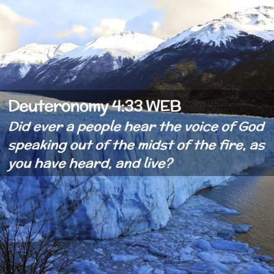 Picture 02 - Deuteronomy 4:33 WEB - Did ever a people hear the voice of God speaking - Bible Verse Picture