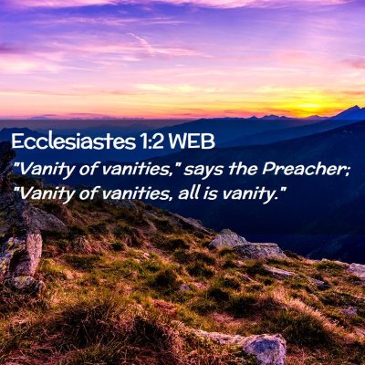 Picture 02 - Ecclesiastes 1:2 WEB - 