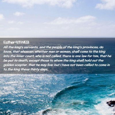 Picture 02 - Esther 4:11 WEB - All the king's servants, and the people of the - Bible Verse Picture