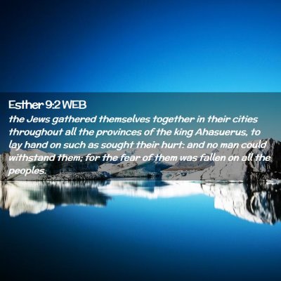 Picture 02 - Esther 9:2 WEB - the Jews gathered themselves together in their - Bible Verse Picture