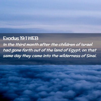 Picture 02 - Exodus 19:1 WEB - In the third month after the children of Israel - Bible Verse Picture