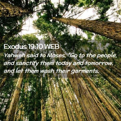 Picture 02 - Exodus 19:10 WEB - Yahweh said to Moses, 