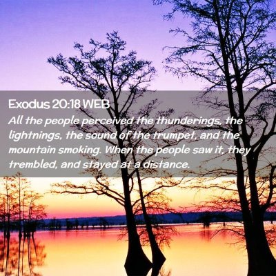 Picture 02 - Exodus 20:18 WEB - All the people perceived the thunderings, the - Bible Verse Picture