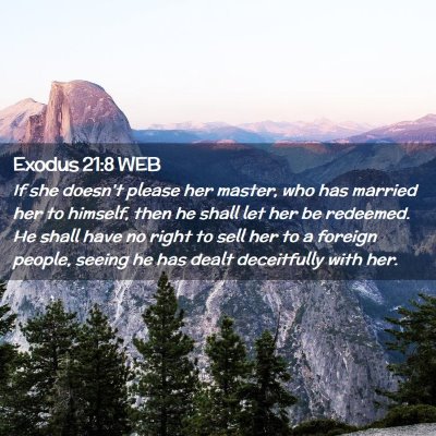 Picture 02 - Exodus 21:8 WEB - If she doesn't please her master, who has married - Bible Verse Picture