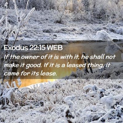 Picture 02 - Exodus 22:15 WEB - If the owner of it is with it, he shall not make - Bible Verse Picture