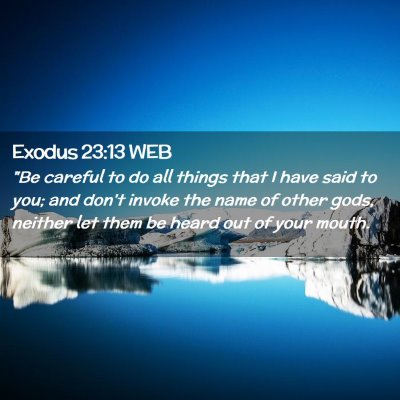 Picture 02 - Exodus 23:13 WEB - 