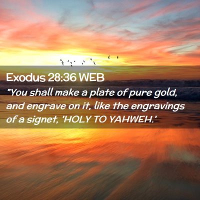 Picture 02 - Exodus 28:36 WEB - 