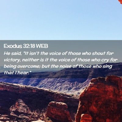 Picture 02 - Exodus 32:18 WEB - He said, 