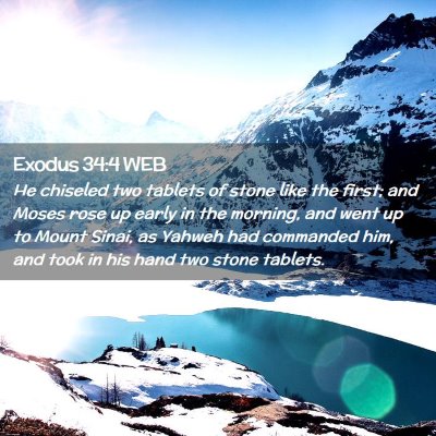 Picture 02 - Exodus 34:4 WEB - He chiseled two tablets of stone like the first; - Bible Verse Picture