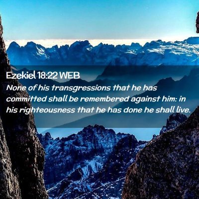 Picture 02 - Ezekiel 18:22 WEB - None of his transgressions that he has committed - Bible Verse Picture
