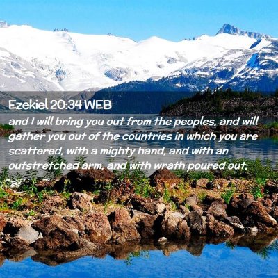 Picture 02 - Ezekiel 20:34 WEB - and I will bring you out from the peoples, and - Bible Verse Picture