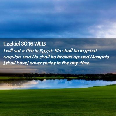 Picture 02 - Ezekiel 30:16 WEB - I will set a fire in Egypt: Sin shall be in great - Bible Verse Picture