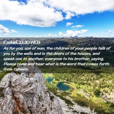 Picture 02 - Ezekiel 33:30 WEB - As for you, son of man, the children of your - Bible Verse Picture
