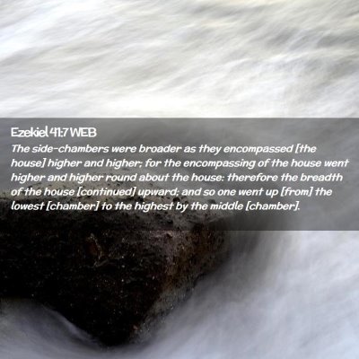Picture 02 - Ezekiel 41:7 WEB - The side-chambers were broader as they - Bible Verse Picture