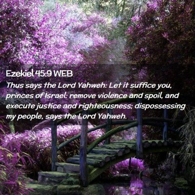 Picture 02 - Ezekiel 45:9 WEB - Thus says the Lord Yahweh: Let it suffice you, - Bible Verse Picture