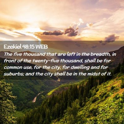 Picture 02 - Ezekiel 48:15 WEB - The five thousand that are left in the breadth, - Bible Verse Picture