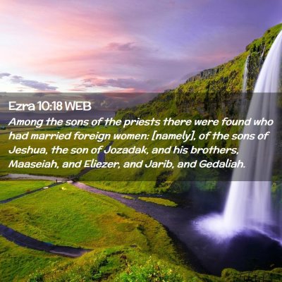 Picture 02 - Ezra 10:18 WEB - Among the sons of the priests there were found - Bible Verse Picture