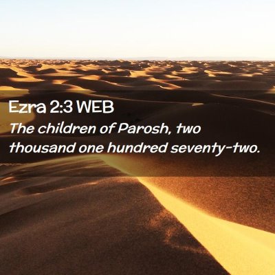 Picture 02 - Ezra 2:3 WEB - The children of Parosh, two thousand one hundred - Bible Verse Picture