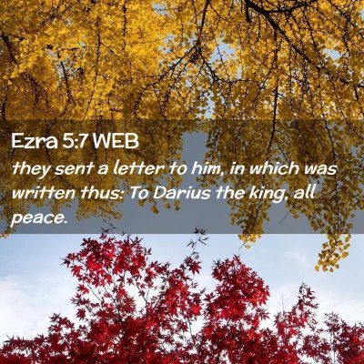Picture 02 - Ezra 5:7 WEB - they sent a letter to him, in which was written - Bible Verse Picture